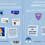 “Manuale di Polizia Giudiziaria – Sommario per operatori di Polizia” a cura di Alessandro Marchetti